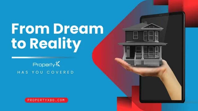 PropertyX banner: a hand holding a house model emerging from a phone, headlined From Dream to Reality.