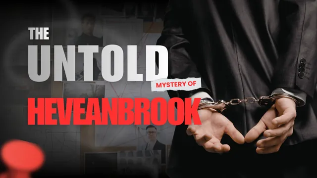 Video thumbnail for The Untold Mystery of Heavenbrook: a handcuffed man in a dark suit beside bold red and white type.